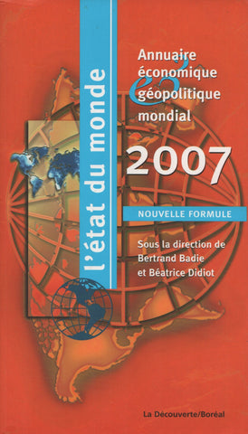 BADIE-DIDIOT. État du monde 2007 (L') : Annuaire économique géopolitique mondial - Nouvelle formule