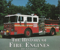 CALDERONE, JOHN A. History of Fire Engines (The)