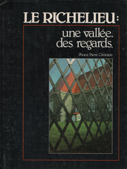 RICHELIEU (rivière). Le Richelieu : Une vallée, des regards.