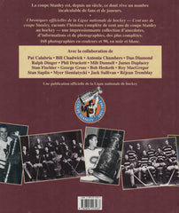 DIAMOND, DAN. Cent ans de Coupe Stanley (1893-1993) : Chroniques officielles de la ligue nationale de hockey