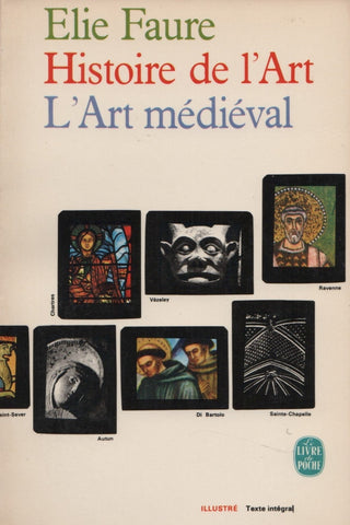 FAURE, ELIE. Histoire de l'Art : L'Art médiéval
