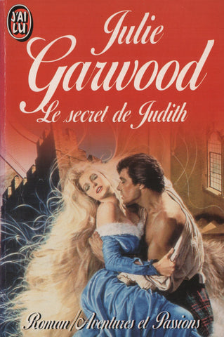 GARWOOD, JULIE. Secret de Judith (Le)