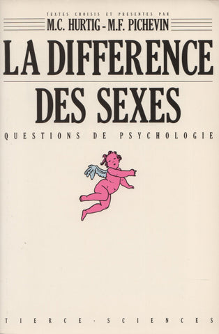 HURTIG-PICHEVIN. Différence des sexes (La) : Questions de psychologie