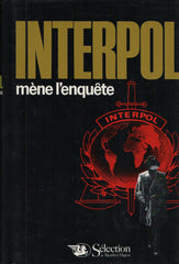 COLLECTIF. Interpol mène l'enquête