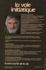 LANGUIRAND, JACQUES. Voie initiatique (La) : Le sens caché de la vie