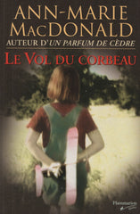 MACDONALD, ANN-MARIE. Vol du corbeau (Le)