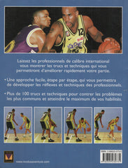 MALLOZZI, VINCENT M. Basket dans le feu de l'action (Le) : Un guide illustré qui vous permettra d'améliorer tous les aspects de votre jeu