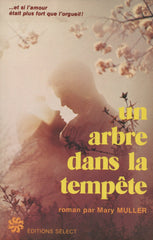 MULLER, MARY. Un arbre dans la tempête