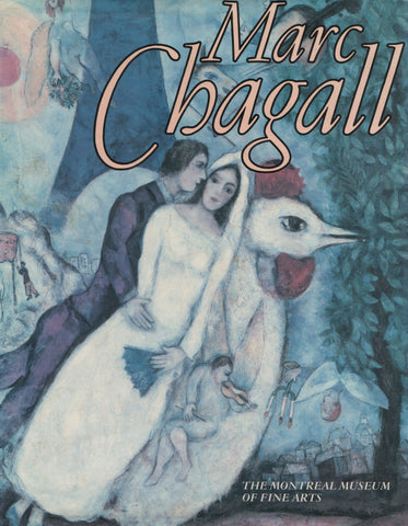 CHAGALL, MARC. Marc Chagall : Works from the collections of the Musée national d'art moderne, Centre Georges Pompidou, Paris