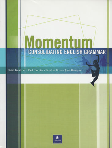 COLLECTIF. Momentum : Consolidating english grammar
