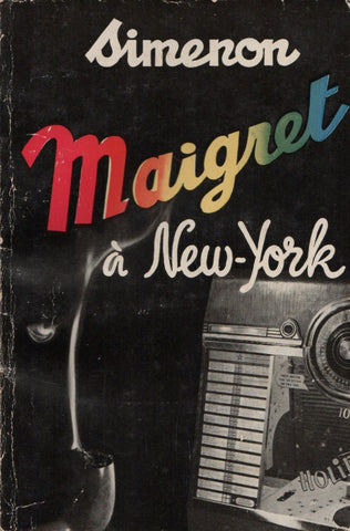 SIMENON, GEORGES. Maigret à New-York