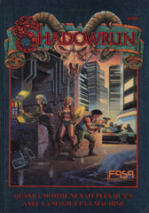 SHADOWRUN. Shadowrun : Quand l'homme ne fait plus qu'un avec la magie et la machine