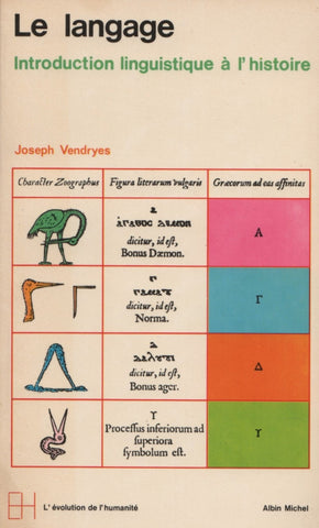VENDRYES, JOSEPH. Langage (Le) : Introduction linguistique à l'histoire