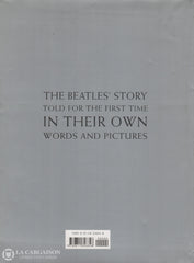 Beatles (The). Beatles (The): Anthology - By The Here For First Time In Print Is History Of