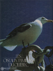 Boisclair Julien. Oiseaux Familiers Du Québec (Les) Livre