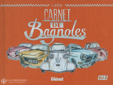 Carnet De Bagnoles / Lapin. Volume 02 Livre