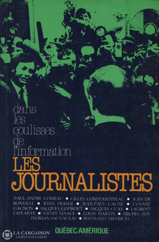 Collectif. Journalistes (Les):  Dans Les Coulisses De Linformation Livre