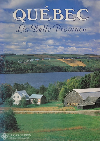 Collectif. Québec - La Belle Province D’occasion Très Bon Livre