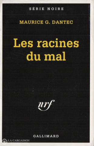 Dantec Maurice G. Racines Du Mal (Les) Livre