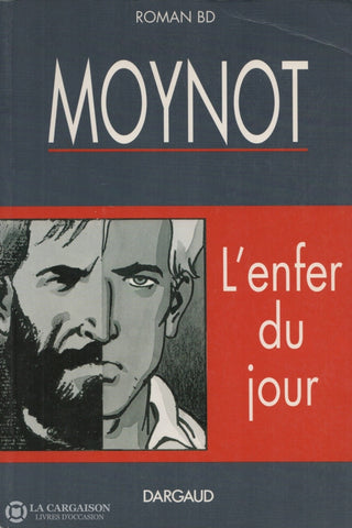 Enfer Du Jour (L) / Moynot Emmanuel. Roman Bd Livre