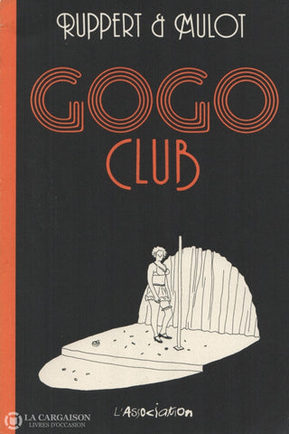 Gogo Club / Ruppert-Mulot Livre