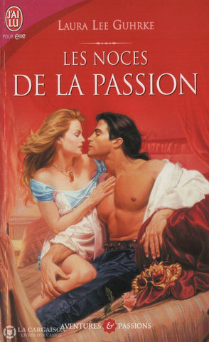 Guhrke Laura Lee. Noces De La Passion (Les) Livre