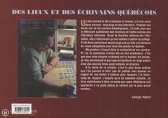Hubert Solange. Des Lieux Et Des Écrivains Québécois (Dédicacé) Livre