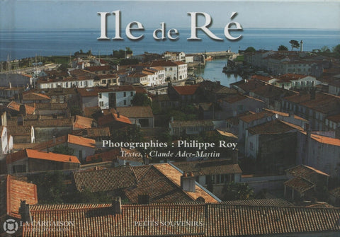 Ile De Re. Île De Ré Doccasion - Très Bon Livre