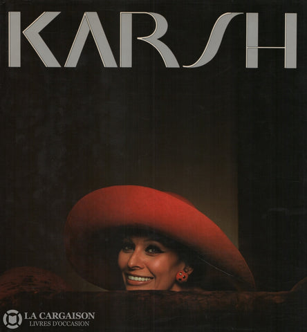 Karsh Yousuf. Karsh:  50 Ans De Photographie Livre