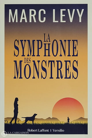 Levy Marc. Symphonie Des Monstres (La) D’occasion - Très Bon Livre