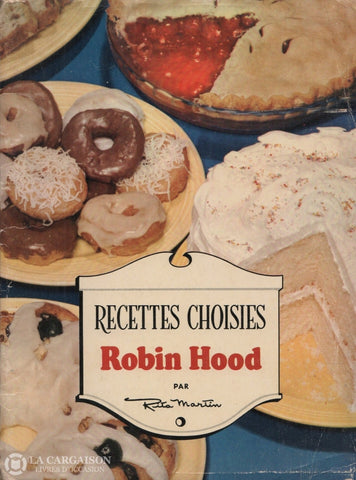 Martin Rita. Recettes Choisies - Robin Hood Livre