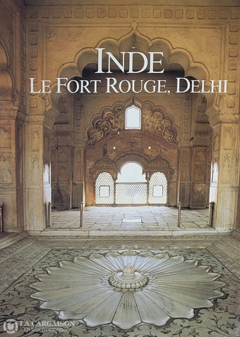 Nicholson Louise. Inde: Le Fort Rouge Delhi D’occasion - Très Bon Livre