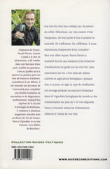 Patron Pascal. Guide Des Vins Bio:  63 Domaines Répertoriés 110 Dégustés Et Commentés Livre