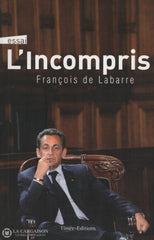 Sarkozy Nicolas. Incompris (L) Livre