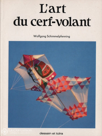 Schimmelpfennig Wolfgang. Art Du Cerf-Volant (L) Livre