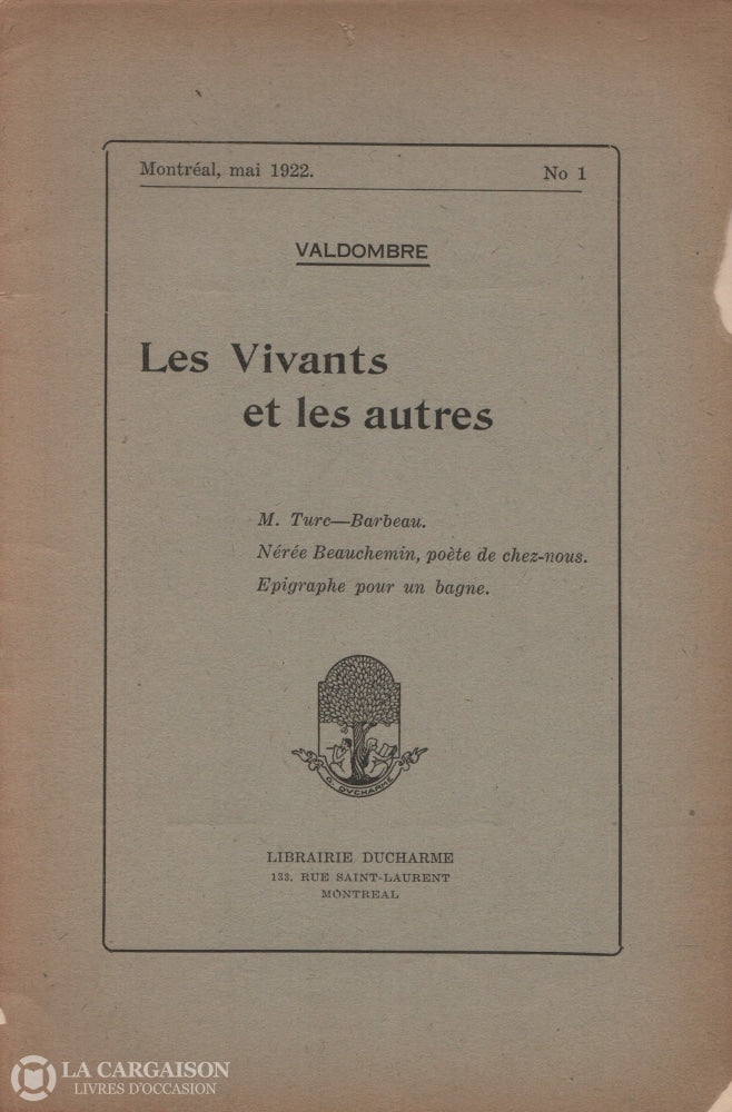 Valdombre (Claude-Henri Grignon). Vivants Et Les Autres (Les) - No 1 (Mai 1922) Doccasion Acceptable