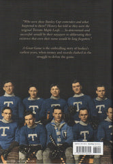 HARPER, STEPHEN J. A Great Game : The Forgotten Leafs & The Rise of Professional Hockey
