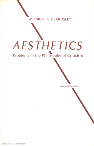 BEARDSLEY, MONROE C. Aesthetics : Problems in the Philosophy of Criticism - Second edition