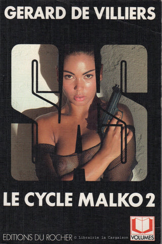 VILLIERS, GERARD DE. SAS : Le cycle de Malko - Tome 02