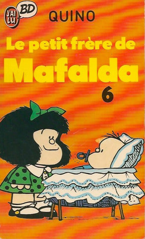 MAFALDA. Tome 06 : Le petit frère de Mafalda