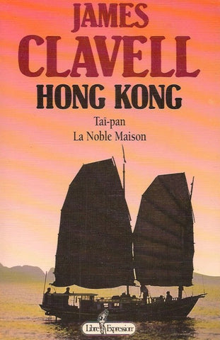 CLAVELL, JAMES. Hong Kong : Taï-pan, La Noble Maison