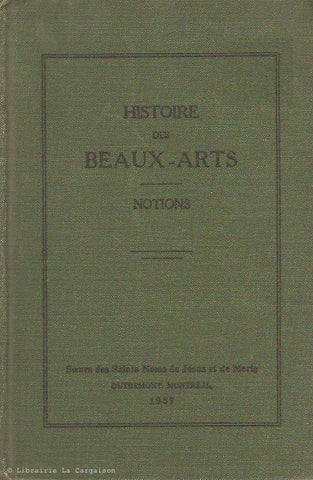 COLLECTIF. Histoire des Beaux-Arts. Notions.