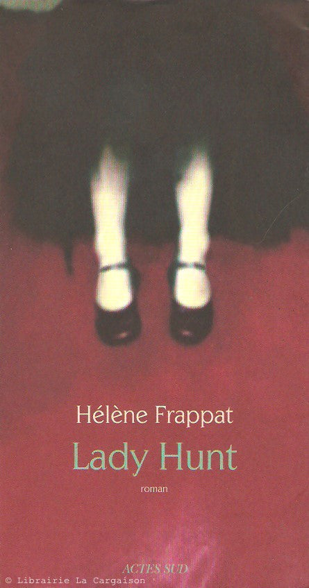 FRAPPAT, HELENE. Lady Hunt