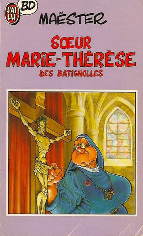 SOEUR MARIE-THÉRÈSE DES BATIGNOLLES. Tome 01.