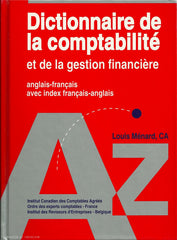 MENARD, LOUIS. Dictionnaire de la comptabilité et de la gestion financière - anglais-français avec index français-anglais