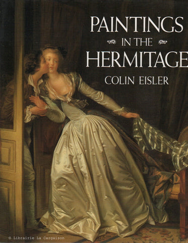 EISLER, COLIN T. Paintings in the Hermitage