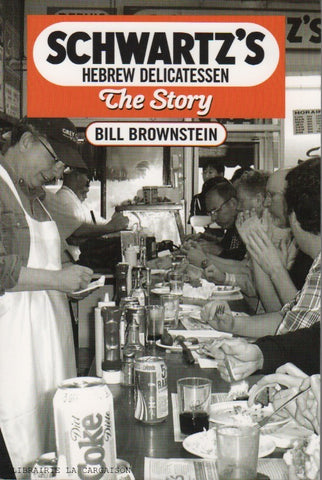 BROWNSTEIN, BILL. Schwartz's Hebrew Delicatessen - The Story