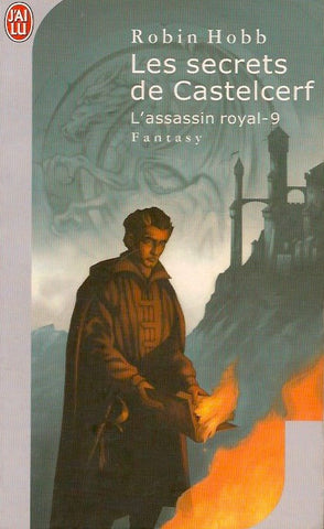 HOBB, ROBIN. Assassin royal (L') - Tome 09 : Les secrets de Castelcerf