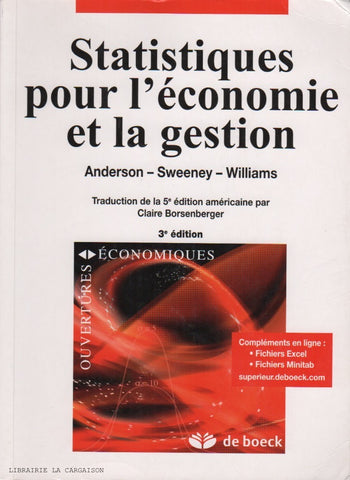 ANDERSON-SWEENEY-WILLIAMS. Statistiques pour l'économie et la gestion (3e édition)