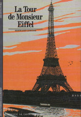 LEMOINE, BERTRAND. La Tour de Monsieur Eiffel